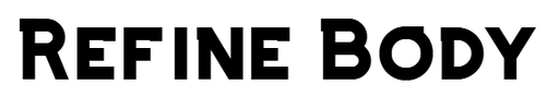 Refine Body 